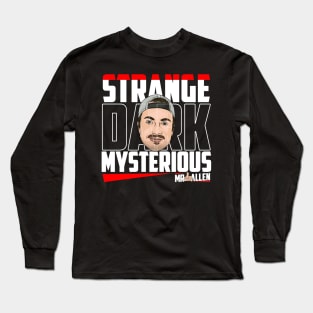 MrBallen Merch Mr Ballen Strange Dark Mysterious Long Sleeve T-Shirt